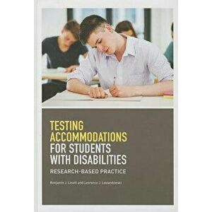 Testing Accomodations for Students with Disabilities: Research-Based Practice, Hardcover - Benjamin J. Lovett imagine