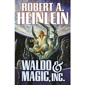 Waldo & Magic, Inc., Paperback - Robert A. Heinlein imagine