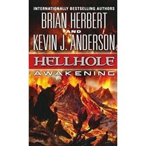 Hellhole: Awakening, Paperback - Brian Herbert imagine