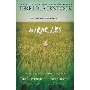Miracles: The Listener and the Gifted 2-In-1, Paperback - Terri Blackstock imagine