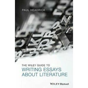 Guide to Writing Essays - Paul Headrick imagine