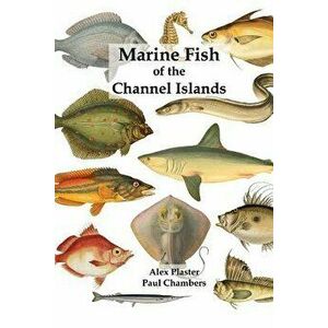 Marine Fish of the Channel Islands - Paul Chambers imagine