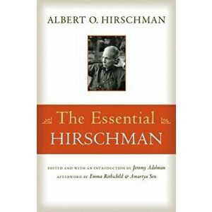 The Essential Hirschman, Paperback - Albert O. Hirschman imagine