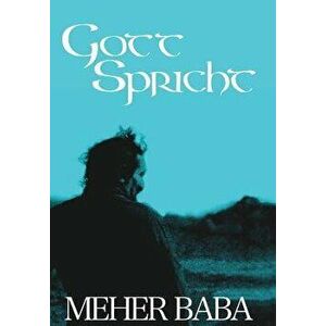 Gott Spricht: Der Göttliche Plan Der Schöpfung, Hardcover - Meher Baba imagine
