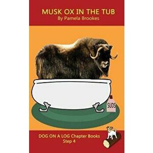 Musk Ox In The Tub Chapter Book: Systematic Decodable Books Help Developing Readers, including Those with Dyslexia, Learn to Read with Phonics, Paperb imagine