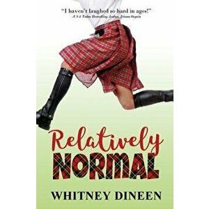 Relatively Normal, Paperback - Whitney Dineen imagine