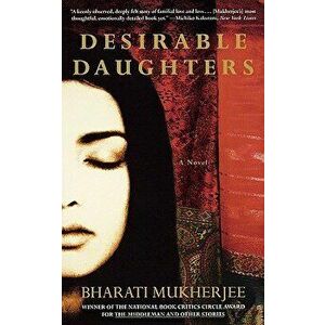 Desirable Daughters, Paperback - Bharati Mukherjee imagine