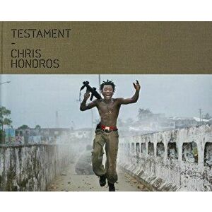 Testament, Hardcover - Chris Hondros imagine