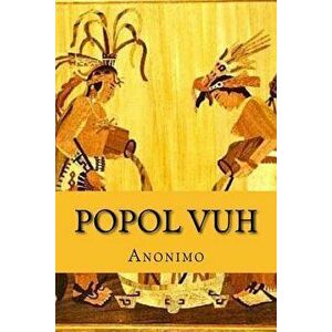 Popol Vuh (Spanish Edition), Paperback - Anonimo imagine