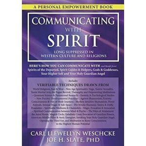 Communicating with Spirit: Here's How You Can Communicate (and Benefit From) Spirits of the Departed, Spirit Guides & Helpers, Gods & Goddesses, , Pape imagine