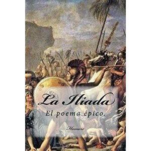 La Iliada (Spanish) Edition, Paperback - Homero imagine