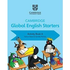 Cambridge Global English Starters Activity Book a, Paperback - Kathryn Harper imagine