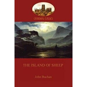 The Island of Sheep (Aziloth Books) - John Buchan imagine