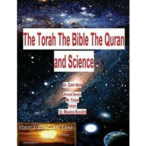 The Torah the Bible the Quran and Science, Paperback - Dr Zakir Naik imagine