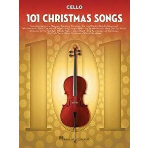101 Christmas Songs: For Cello - Hal Leonard Corp imagine