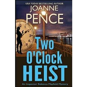 Two O'Clock Heist: An Inspector Rebecca Mayfield Mystery, Paperback - Joanne Pence imagine