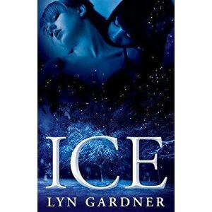 Ice, Paperback - Lyn Gardner imagine