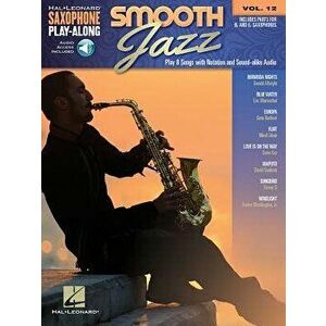 Smooth Jazz: Saxophone Play-Along Volume 12 - Hal Leonard Corp imagine