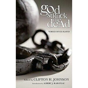 God Struck Me Dead, Paperback - Clifton H. Johnson imagine