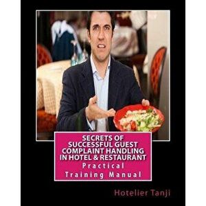 Secrets of Successful Guest Complaint Handling in Hotel & Restaurant: Practical Training Manual for Hoteliers & Hospitality Management Students, Paper imagine