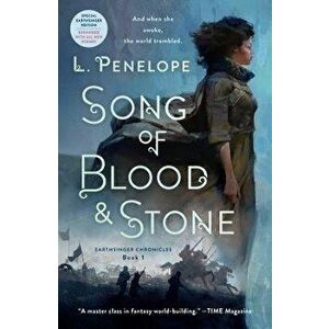 Song of Blood & Stone: Earthsinger Chronicles, Book One, Paperback - L. Penelope imagine