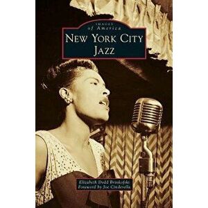 New York City Jazz, Hardcover - Elizabeth Dodd Brinkofski imagine