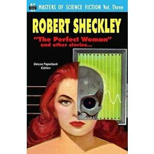 Masters of Science Fiction, Vol. Three: Robert Sheckley, Paperback - Robert Sheckley imagine