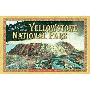 Post Cards from Yellowstone: A Vintage Post Card Book - Farcountry Press imagine