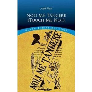 Noli Me Tángere (Touch Me Not), Paperback - Jose Rizal imagine