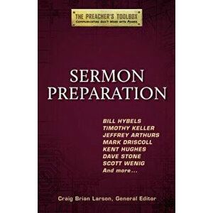 Sermon Preparation, Paperback - Craig Brian Larson imagine