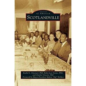 Scotlandville, Hardcover - Rachel L. Emanuel Phd imagine