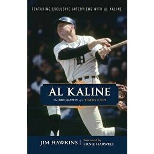 Al Kaline, Paperback - Jim Hawkins imagine