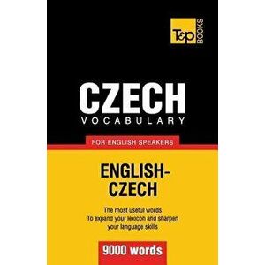Czech Vocabulary for English Speakers - 9000 Words, Paperback - Andrey Taranov imagine