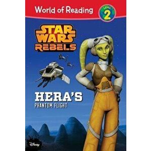 Star Wars Rebels: Hera's Phantom Flight - Elizabeth Schaefer imagine