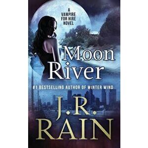 Moon River, Paperback - J. R. Rain imagine
