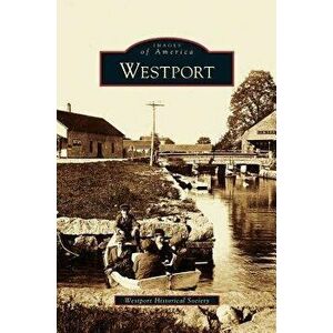 Westport, Hardcover - Westport Historical Society imagine