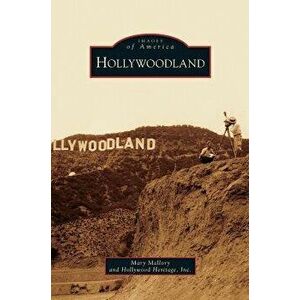Hollywoodland, Hardcover - Mary Mallory imagine