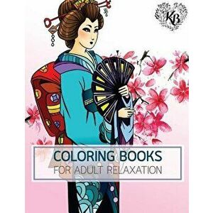 Princess Kimono Japan Dress Design Women Fashion Coloring Book: Anti Stress Adults Coloring Book to Bring You Back to Calm & Mindfulness, Paperback - imagine