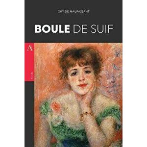 Boule de Suif, Paperback - Guy de Maupassant imagine
