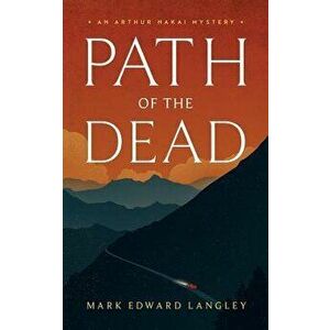 Path of the Dead, Paperback - Mark Edward Langley imagine