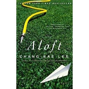 Aloft, Paperback - Chang-Rae Lee imagine