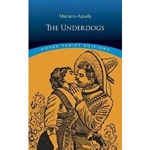 The Underdogs, Paperback - Mariano Azuela imagine