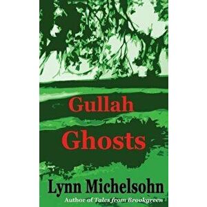 Gullah Ghosts: Stories and Folktales from Brookgreen Gardens in the South Carolina Lowcountry with Notes on Gullah Culture and Histor - Lynn Michelsoh imagine