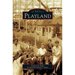 Playland, Hardcover - Kathryn W. Burke imagine
