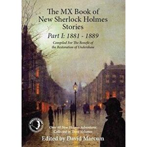 The MX Book of New Sherlock Holmes Stories Part I: 1881 to 1889, Paperback - David Marcum imagine