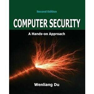 Computer Security: A Hands-on Approach, Paperback - Wenliang Du imagine