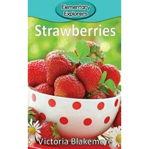 Strawberries, Hardcover - Victoria Blakemore imagine