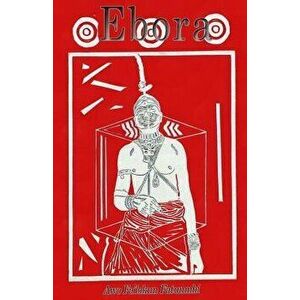 Ebora: Ifa and the Hero's Journey, Paperback - Awo Fa'lokun Fatunmbi imagine