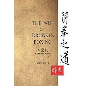 The Path of Drunken Boxing Pocketbook Edition, Paperback - Jing Fa Zhang imagine