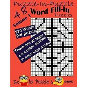 Puzzle-In-Puzzle Word Fill-In, Volume 1, Over 270 Words Per Puzzle, Paperback - Kooky Puzzle Lovers imagine
